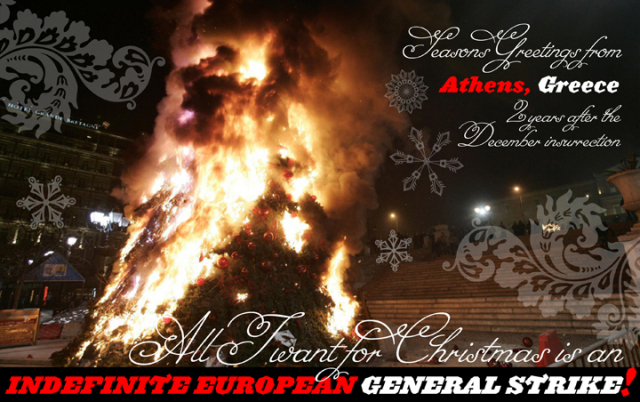 All I want for Christmas is an indefinite European General Strike! 