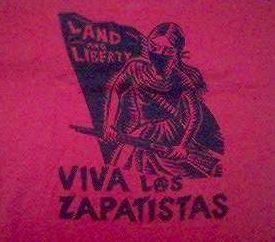 tekst: Land and liberty, Viva las Zapatistas