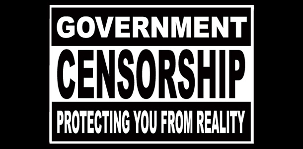 Government censorship: protecting you from reality